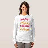 Vergeet de fout Onthoud de les T-shirt (Voorkant volledig)