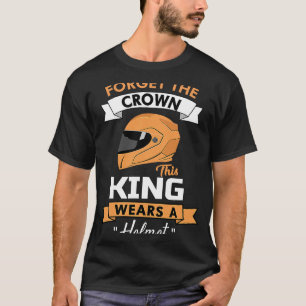 Vergeet de Kroon die deze Koning draagt een helmmo T-shirt