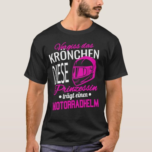 Vergeet de Kroon I Princess Motorcycle Helmet Bike T-shirt (Voorkant)