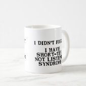 .. Vergeet de Mok van het niet-luisteren van het s (Voorkant rechts)