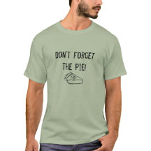 Vergeet de Pie niet! T-shirt