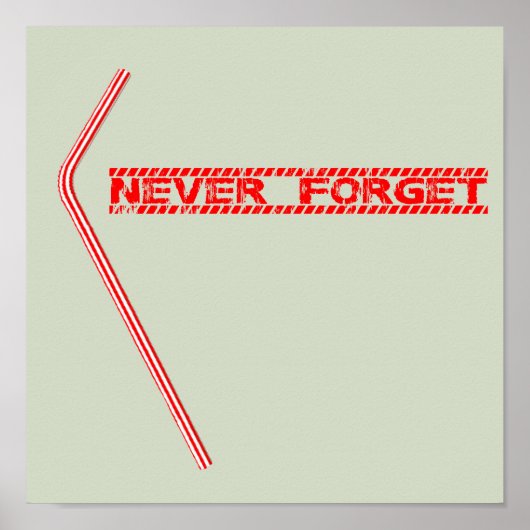 Vergeet de plastic riemen nooit poster (Voorkant)