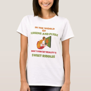 Vergeet de raadsels van de werkelijkheid niet t-shirt