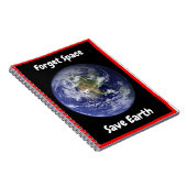 Vergeet de ruimte, red de aarde. notitieboek (Rechterzijde)