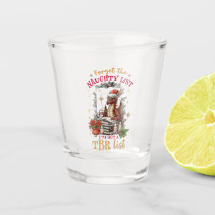 Vergeet de stoute lijst, ik heb een TBR-lijst Shot Glas