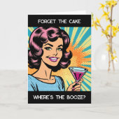 Vergeet de taart, waar is de Booze Funny Birthday Kaart (Gele Bloem)