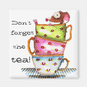 Vergeet de thee niet magneet (Voorkant)