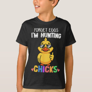 Vergeet Eieren Ik Jaag Kuikens Funny Easter Boys T T-shirt