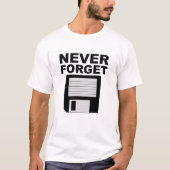 Vergeet Floppy Disk Grappige T-shirt (Voorkant)