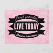 Vergeet gisteren, leef vandaag, droom morgen briefkaart (Voorkant)
