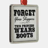 Vergeet Glaspannen, deze prinses draagt Boots Metalen Ornament (Rechts)