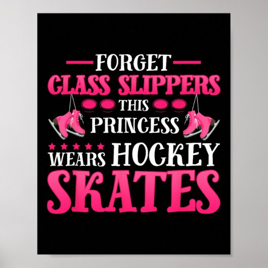 Vergeet Glass Slippers Deze prinses draagt Hockey  Poster (Voorkant)
