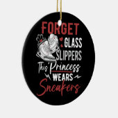 Vergeet Glass Slippers Deze prinses draagt Sneaker Keramisch Ornament (Rechts)