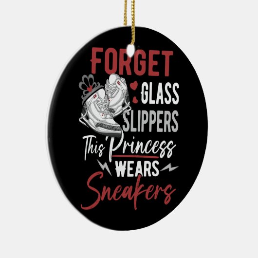 Vergeet Glass Slippers Deze prinses draagt Sneaker Keramisch Ornament (Rechts)