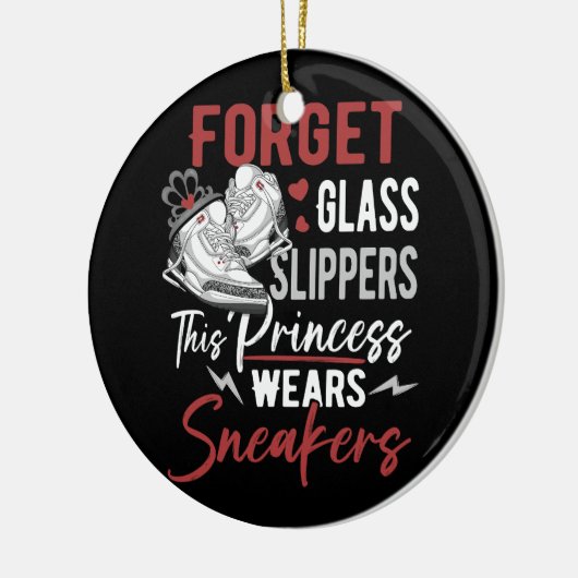 Vergeet Glass Slippers Deze prinses draagt Sneaker Keramisch Ornament (Links)