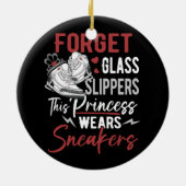 Vergeet Glass Slippers Deze prinses draagt Sneaker Keramisch Ornament (Achterkant)