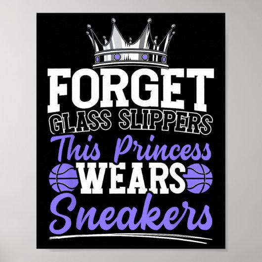 Vergeet Glass Slippers Deze prinses draagt Sneaker Poster (Voorkant)