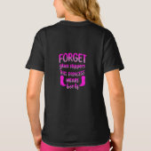 Vergeet Glass Slippers die deze prinses Boots draa T-shirt (Achterkant)