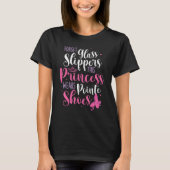 Vergeet Glass Slippers Pointe Shoes Ballet Dancer T-shirt (Voorkant)