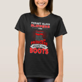 Vergeet Glass Slippers Princess Draars Fire Boots  T-shirt (Voorkant)
