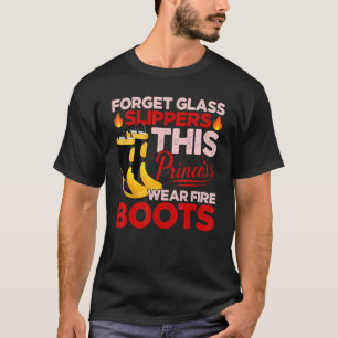 Vergeet Glass Slippers Princess Draars Fire Boots T-shirt