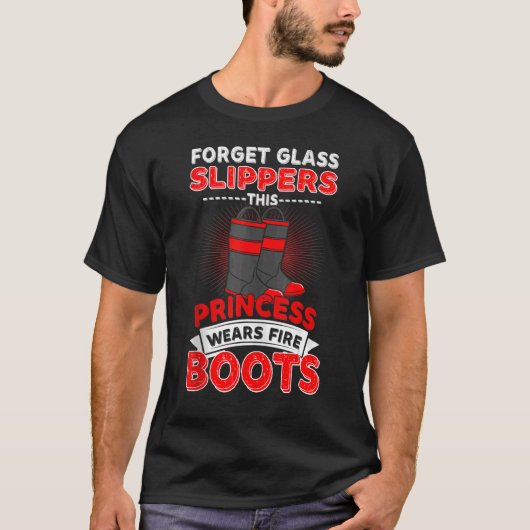 Vergeet Glass Slippers Princess Draars Fire Boots  T-shirt (Voorkant)
