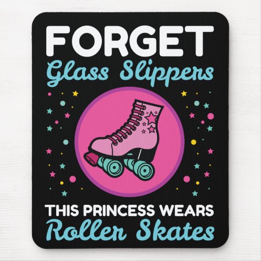 Vergeet Glass Slippers Princess Wears Roller Schaa Muismat (Voorkant)