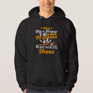 Vergeet glazen muiltjes Deze prinses draagt bowlin Hoodie