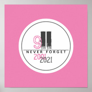 Vergeet het 911 Roze World Trade Center nooit Poster