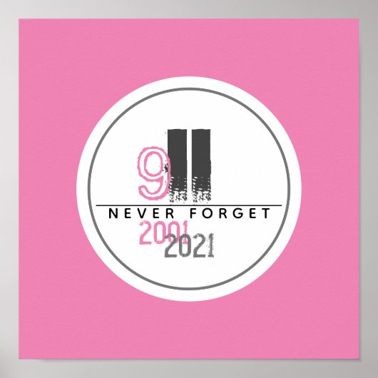 Vergeet het 911 Roze World Trade Center nooit Poster (Voorkant)