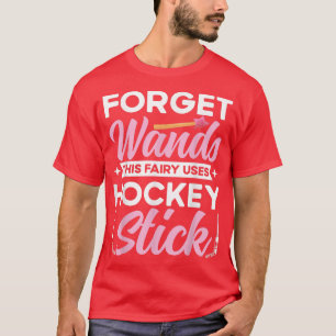 Vergeet het gebruik van Hockey Stick Ice Hocke doo T-shirt