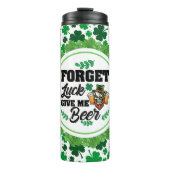 Vergeet het geluk, breng me het bier thermosbeker (Voorkant)