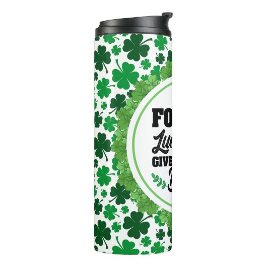 Vergeet het geluk, breng me het bier thermosbeker (Gedraaid links)