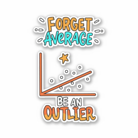 Vergeet het gemiddelde een uitbijter Wiskunde-woor Sticker (Voorkant)