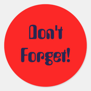 Vergeet het niet! ronde sticker