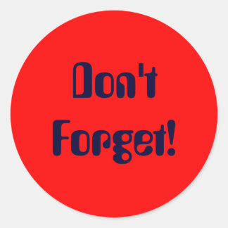 Vergeet het niet! ronde sticker