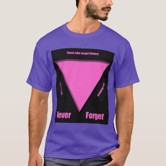 Vergeet het nooit! Roze driehoek - vergeten holoca T-shirt (Voorkant)