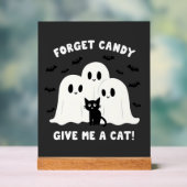 Vergeet het Snoep Geef me een kat Spooky Halloween Acryl Bord (Neutraal)