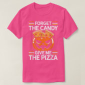 Vergeet het Snoep om mij de Pizza Pizza Lover Ita  T-shirt (Design voorkant)