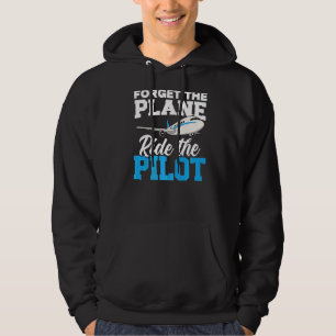 Vergeet het vliegtuig rijden de piloot vliegtuig l hoodie