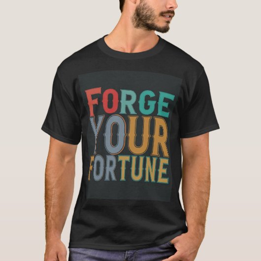 Vergeet je fortuin t-shirt (Voorkant)