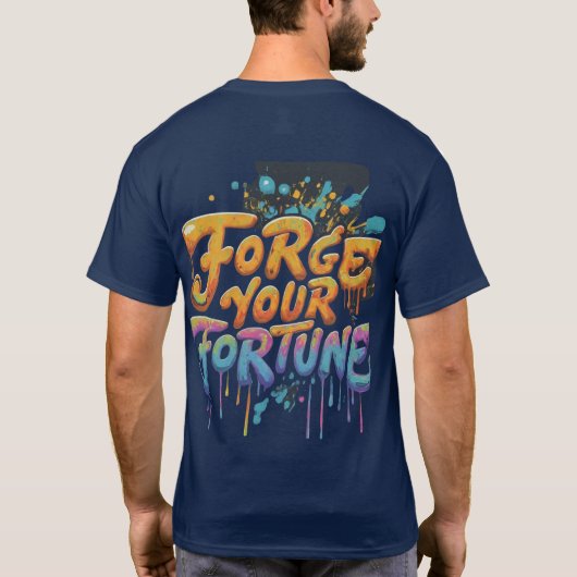 Vergeet je fortuin t-shirt (Achterkant)