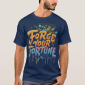 Vergeet je fortuin t-shirt (Voorkant)