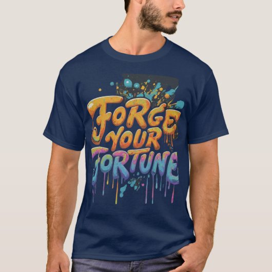 Vergeet je fortuin t-shirt (Voorkant)