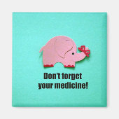 Vergeet je medicijn niet! magneet (Voorkant)