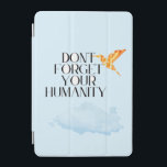 Vergeet je menselijkheid niet - Elegant goud neuri iPad Mini Cover<br><div class="desc">Breng dagelijkse inspiratie en elegantie naar uw ruimte met dit krachtige citaat: "Vergeet uw menselijkheid niet." Met een strak zwart schreeflettertype en een luxe gouden kolibrie combineert dit ontwerp sophisticatie met betekenis. Ideaal voor muurkunst, notitieboeken, mokken, T-shirts en meer - het is een mooie herinnering om geaard en vriendelijk te...</div>