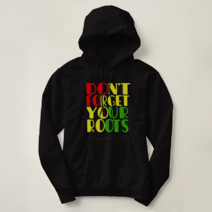 Vergeet je wortels niet-Afro-Amerikaans Hoodie