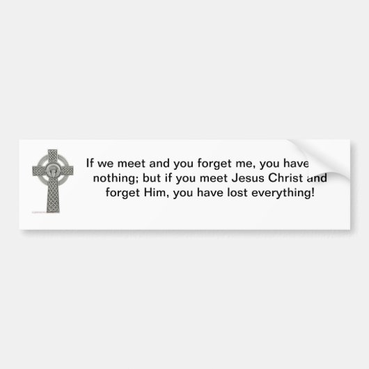 Vergeet Jezus niet Bumpersticker (Voorkant)