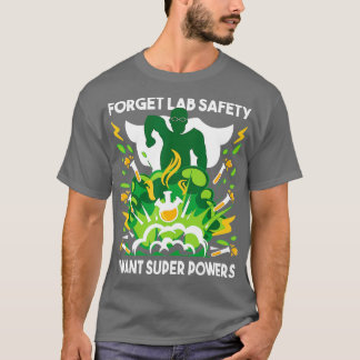 Vergeet Lab Safety Funny Chemistry Humor Science T T-shirt