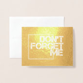 Vergeet me niet in de Toespraak te blijven Folie Kaarten (Voorkant met envelop)